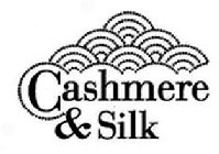 CASHMERE & SILK