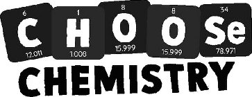 CHOOSE CHEMISTRY 6 1 8 8 34 12.,000 1.008 15.999 15.999