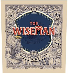 THE WISEMAN KENTUCKY OWL SINCE 1879 GUIDED BY WISDOM & CRAFTED WITH KNOWLEDGE