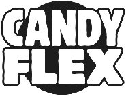 CANDY FLEX