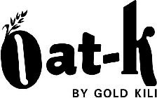 OAT-K BY GOLD KILI