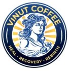 VINUT COFFEE HEAL RECOVERY REBIRTH