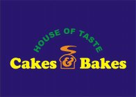 HOUSE OF TASTE CAKES & BAKES