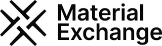 MATERIAL EXCHANGE