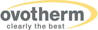 OVOTHERM CLEARLY THE BEST