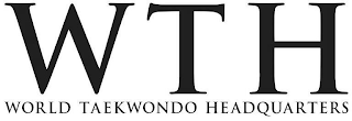 WTH WORLD TAEKWONDO HEADQURATERS