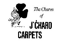 THE CHARM OF J'CHARD CARPETS