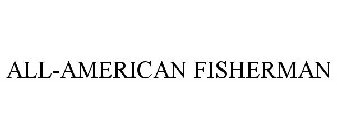 ALL-AMERICAN FISHERMAN