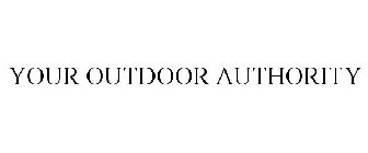 YOUR OUTDOOR AUTHORITY
