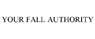YOUR FALL AUTHORITY