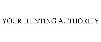 YOUR HUNTING AUTHORITY