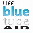 LIFE BLUE TUBE AIR