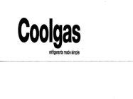COOLGAS REFRIGERANTS MADE SIMPLE
