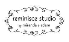 REMINISCE STUDIO BY MIRANDA & ADAM