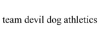 TEAM DEVIL DOG ATHLETICS