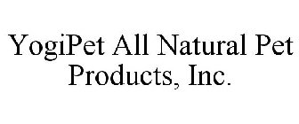 YOGIPET ALL NATURAL PET PRODUCTS, INC.