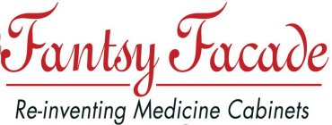 FANTSY FACADE RE-INVENTING MEDICINE CABINETS
