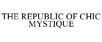 THE REPUBLIC OF CHIC MYSTIQUE