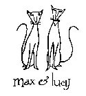 MAX & LUCY