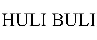 HULI BULI