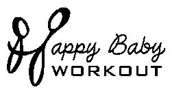 HAPPY BABY WORKOUT