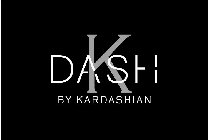 K DASH BY KARDASHIAN