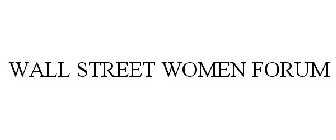 WALL STREET WOMEN FORUM