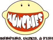 MUNCHIES, BURGERS, WINGS, & FISH