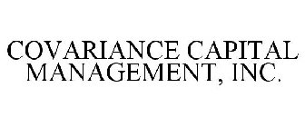 COVARIANCE CAPITAL MANAGEMENT, INC.