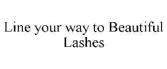 LINE YOUR WAY TO BEAUTIFUL LASHES