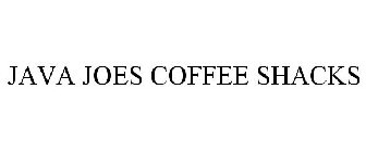 JAVA JOES COFFEE SHACKS