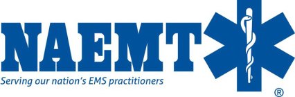 NAEMT SERVING OUR NATION'S EMS PRACTITIONERS
