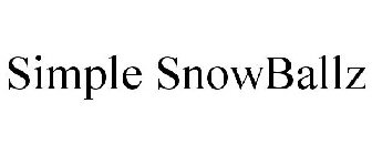 SIMPLE SNOWBALLZ