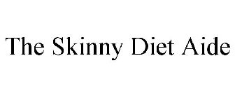 THE SKINNY DIET AIDE