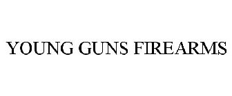 YOUNG GUNS FIREARMS