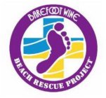 BAREFOOT WINE BEACH RESCUE PROJECT