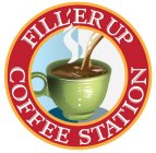 FILL'ER UP COFFEE STATION