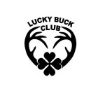 LUCKY BUCK CLUB