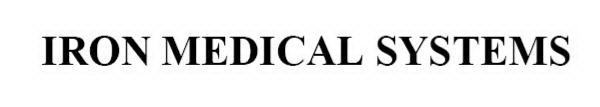 IRON MEDICAL SYSTEMS