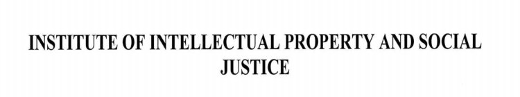 INSTITUTE OF INTELLECTUAL PROPERTY AND SOCIAL JUSTICE