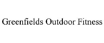 GREENFIELDS OUTDOOR FITNESS