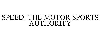 SPEED THE MOTOR SPORTS AUTHORITY