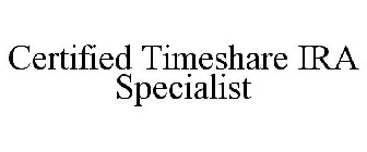 CERTIFIED TIMESHARE IRA SPECIALIST