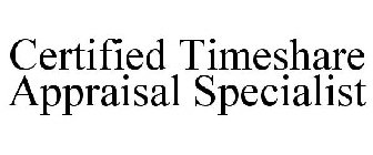 CERTIFIED TIMESHARE APPRAISAL SPECIALIST