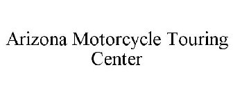 ARIZONA MOTORCYCLE TOURING CENTER