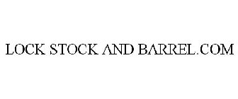 LOCK STOCK AND BARREL.COM