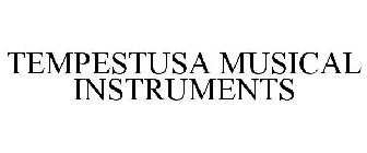 TEMPESTUSA MUSICAL INSTRUMENTS