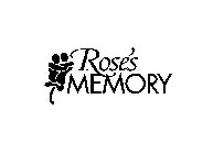 ROSE'S MEMORY