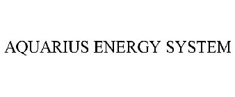 AQUARIUS ENERGY SYSTEM