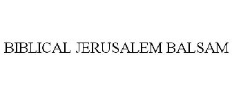BIBLICAL JERUSALEM BALSAM